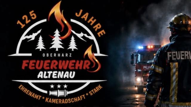 Feuerwehr Altenau 125 Jahre